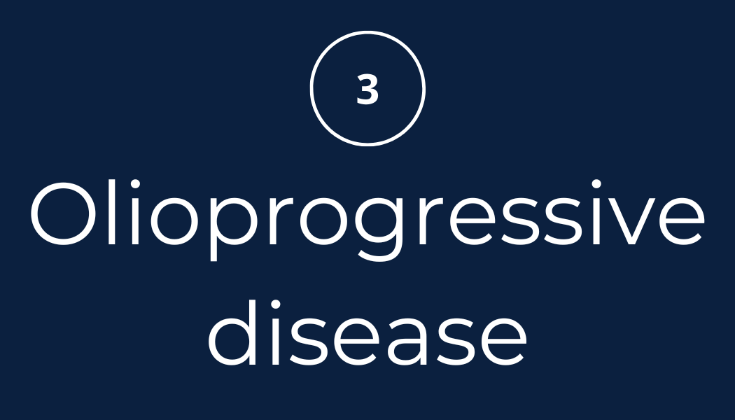 3: olioprogressive disease